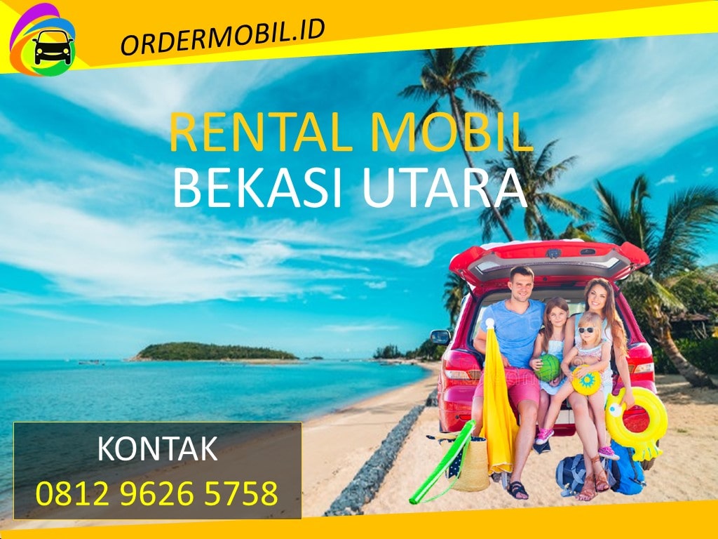 Rental Mobil Bekasi Utara