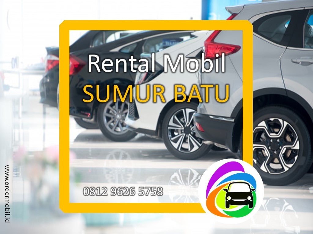 Rental Mobil Sumur Batu